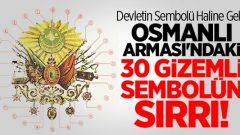 Osmanlı arması’ ve o armanın üzerindeki semboller neyi anlatıyor?