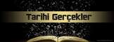 Tarihi Gerçekler – İlginç Tarihi Bilgiler – Bilinmeyen Tarihi Bilgiler