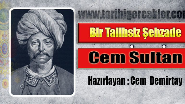 Bir Talihsiz Şehzade: Cem Sultan