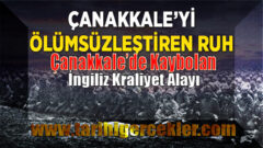 Çanakkale’de Kaybolan İngiliz Kraliyet Alayı