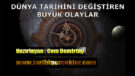 Dünya Tarihini Değiştiren Olaylar