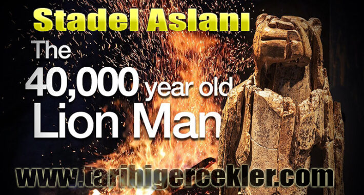 Stadel Aslanı Nedir Ne Zaman Keşfedildi