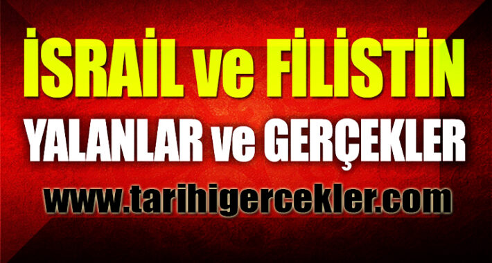 FİLİSTİN GERÇEKLERİ