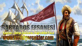BARBAROS EFSANESİ Barbaroslar Akdeniz’in Kılıcı