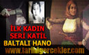 BALTALI HANO: İLK KADIN KABADAYI