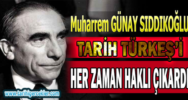 TARİH TÜRKEŞ’İ HER ZAMAN HAKLI ÇIKARDI