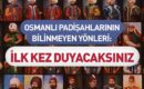 Osmanlı Sarayı’nın Bilinmeyenleri Padişahların Gizli Hobileri