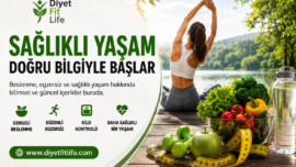 Kilo Verme ve Sağlıklı Beslenme Hakkında Doğru Bilgiler Nerede Bulunur?