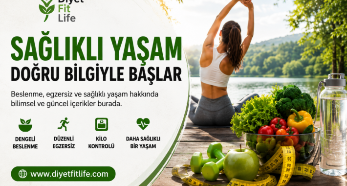 Kilo Verme ve Sağlıklı Beslenme Hakkında Doğru Bilgiler Nerede Bulunur?